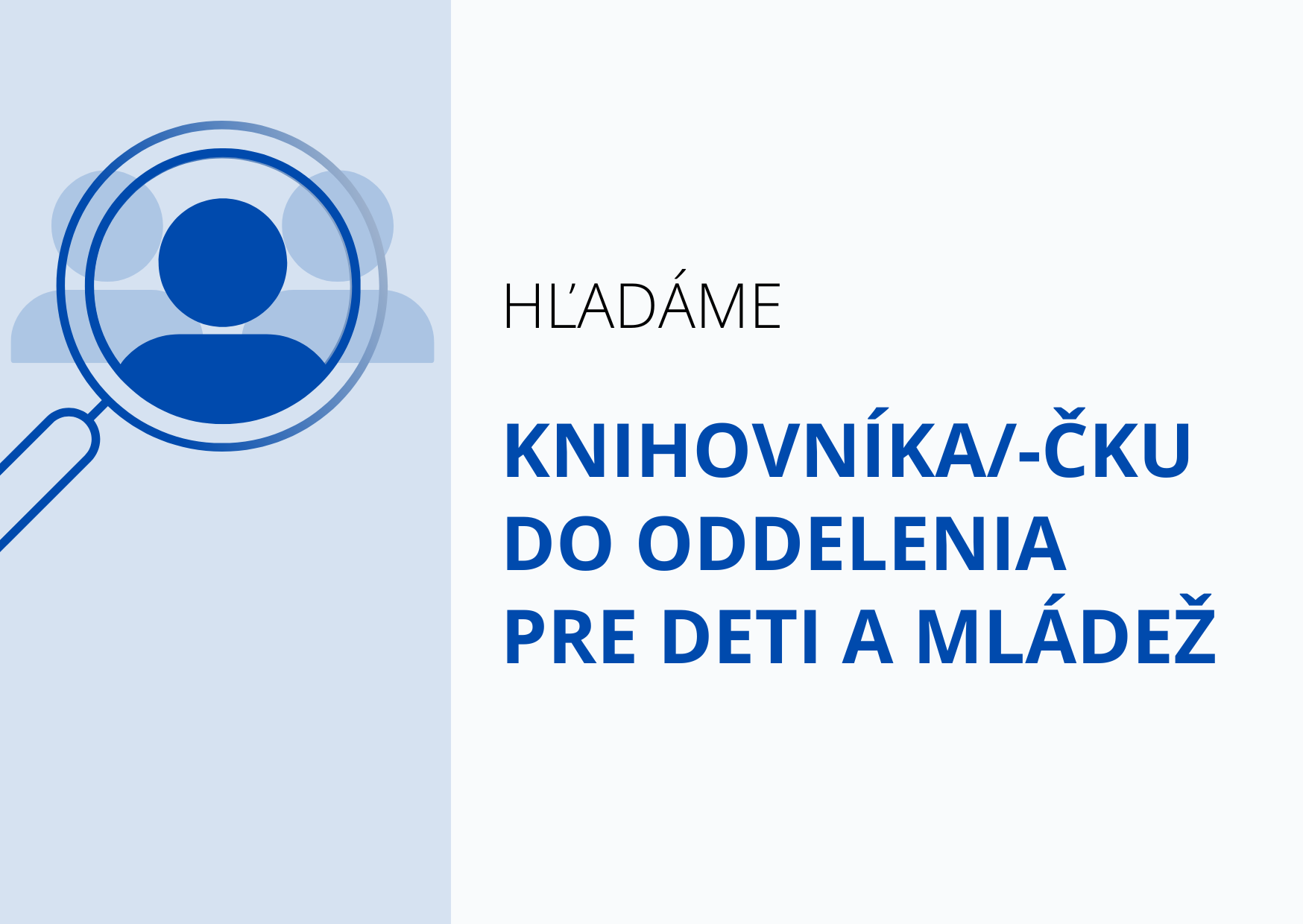 Chcete pracovať v knižnici?